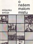 Kronika o našem Malom mistu