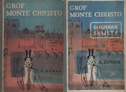 Grof Monte Christo / Gospodar svijeta