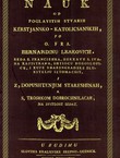 Nauk od poglavitih stvarih kerstjansko-katolicsanskih (pretisak iz 1798)