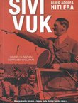 Sivi vuk. Bijeg Adolfa Hitlera