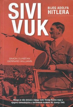 Sivi vuk. Bijeg Adolfa Hitlera