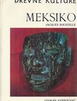 Drevne kulture. Meksiko