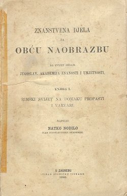 Historija srednjega vijeka za narod hrvatski i srpski I. Rimski svijet na domaku propasti i varvari