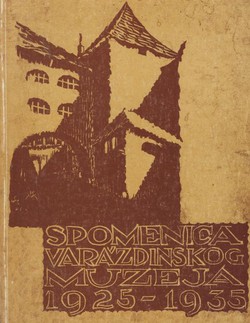 Spomenica Varaždinskog muzeja 1925-1935 (pretisak iz 1935)