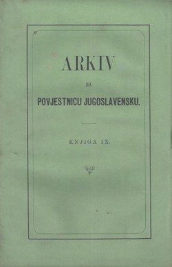 Arkiv za povjestnicu jugoslavensku IX/1868