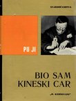 Bio sam kineski car
