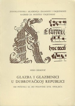 Glazba i glazbenici u Dubrovačkoj Republici od početka XI. do polovine XVII. stoljeća