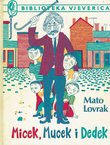 Micek, Mucek i Dedek