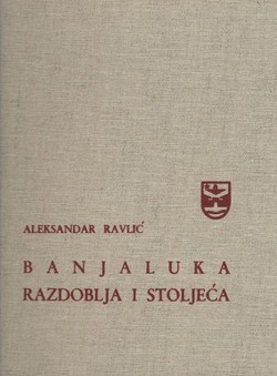 Banja Luka. Razdoblja i stoljeća (2.izd.)