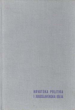 Hrvatska politika i jugoslavenska ideja