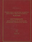Francusko-hrvatski ili srpski geološko-naftnotehnički rječnik