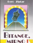 Bitange, mirno!