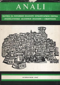 Anali Zavoda za povijesne znanosti JAZU u Dubrovniku XXII-XXIII/1985