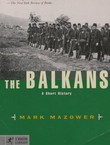 The Balkans. A Short History