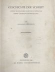 Geschichte der Schrift unter besondere Berücksichtigung ihrer geistigen Entwicklung