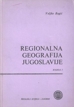 Regionalna geografija Jugoslavije I.