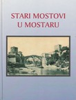 Stari mostovi u Mostaru