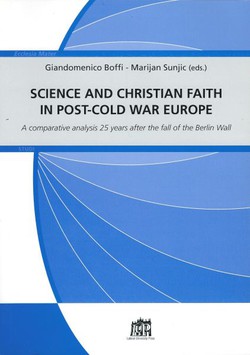 Science and Christian Faith in Post-Cold War Europe