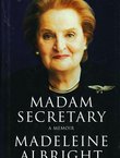 Madam Secretary. A Memoir