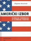 Američki izbor. Globalna dominacija ili globalno vodstvo
