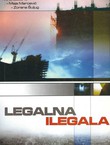 Legalna ilegala. Sociološko istraživanje neplanske izgradnje u Splitu