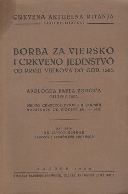 Borba za vjersko i crkveno jedinstvo od prvih vjekova do god. 1685. Apologija Pavla Zoričića godine 1663.