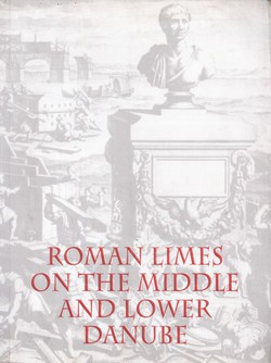 Roman Limes on the Middle and Lower Danube