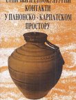 Etnički i etnokulturni kontakti u panonsko-karpatskom prostoru