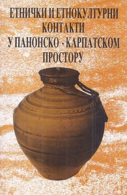 Etnički i etnokulturni kontakti u panonsko-karpatskom prostoru