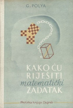Kako ću riješiti matematički zadatak (2.izd.)
