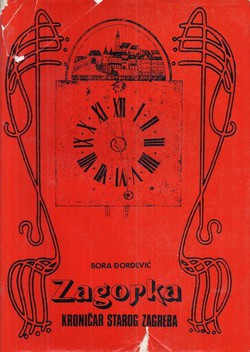 Zagorka. Kroničar starog Zagreba