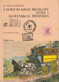 S poštom kroz prošlost Istre i Slovenskog Primorja