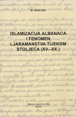Islamizacija Albanaca i fenomen ljaramanstva tijekom stoljeća (XV.-XX.)