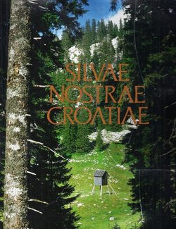 Silvae nostrae Croatiae