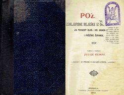 Požega. Zemljopisne bilješke iz okoline i prilozi za povijest Slob. i kr. grada Požege i Požeške županije