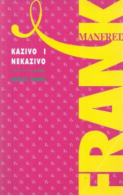 Kazivo i nekazivo. Studije o njemačko-francuskoj hermeneutici i teoriji teksta