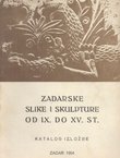 Zadarske slike i skulpture od IX. do XV. st.