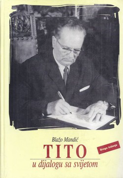 Tito u dijalogu sa svijetom (2.izd.)