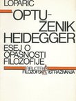 Optuženik Heidegger. Esej o opasnosti filozofije