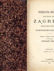 Povjestni spomenici Slob. kralj. grada Zagreba priestolnice Kraljevine dalmatinsko-hrvatsko-slavonske I. (Izprave 1093-1399)