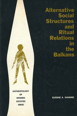 Alternative Social Structures and Ritual Relations in the Balkans