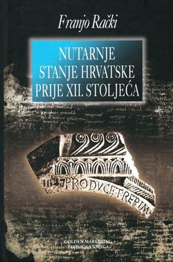 Nutarnje stanje Hrvatske prije XII. stoljeća (2.izd.)