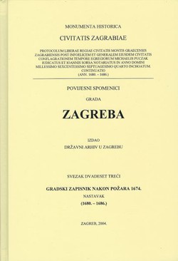 Povijesni spomenici grada Zagreba XXIII. Gradski zapisnik nakon požara 1674. Nastavak (1680.-1686.)