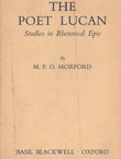 The Poet Lucan. Studies in Rhetorical Epic