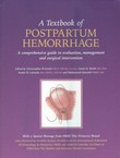 A Textbook of Postpartum Hemorrhage: A Comprehensive Guide to Evaluation, Management and Surgical Intervention
