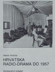 Hrvatska radio-drama do 1957. Komparativni pregled