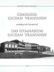 Gimnazija Lucijan Vranjanin / Das Gymnasium Lucijan Vranjanin