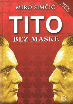 Tito bez maske (3.izd.)