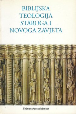 Biblijska teologija Staroga i Novoga Zavjeta (2.izd.)