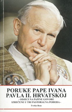Poruke pape Ivana Pavla II. Hrvatskoj. Odjeci na papine govore izrečene u tri pastoralna pohoda